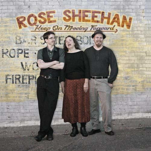 Rose Sheehan - Keep on Moving Forward