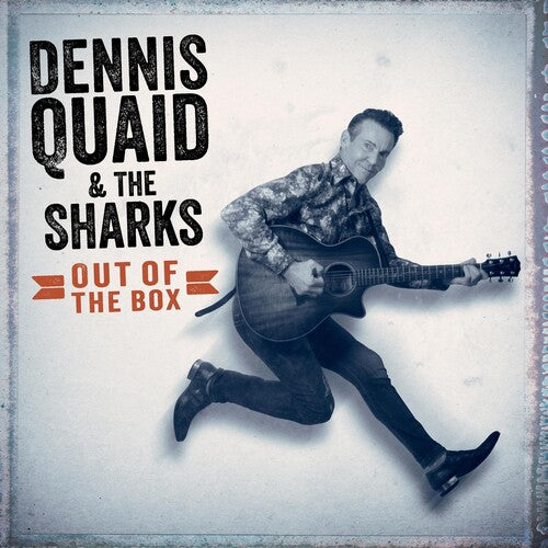 Dennis Quaid & Sharks - Out Of The Box