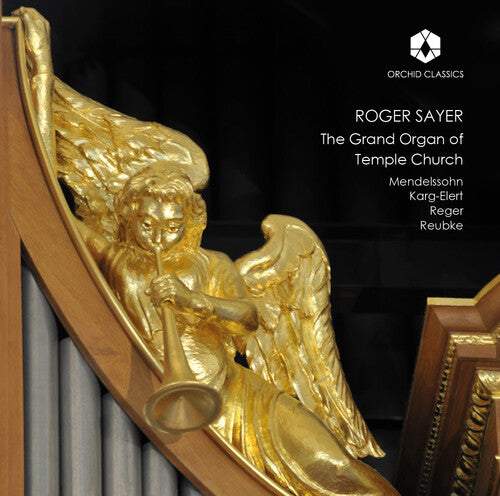 Mendelssohn/ Sayer - Grand Organ of Temple Church