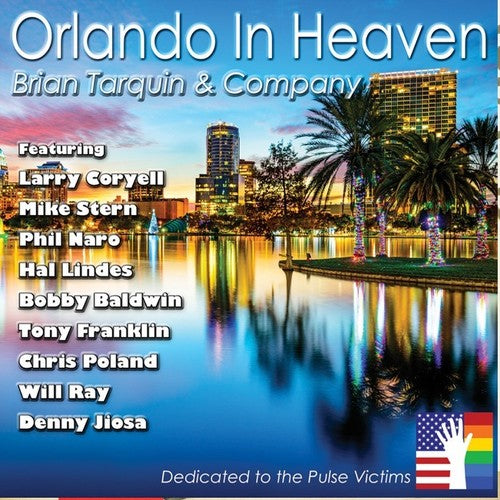 Brian Tarquin / Company - Orlando in Heaven