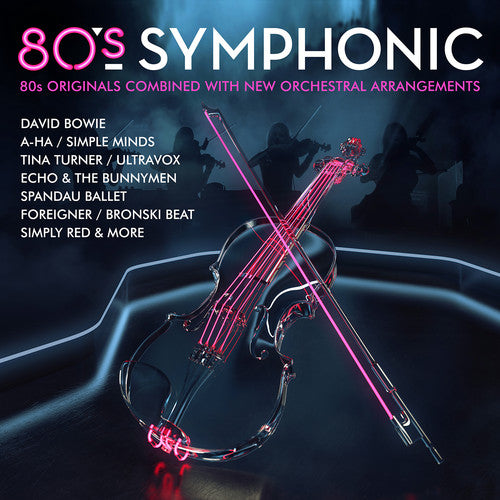 Various Artists - 80's Symphonic