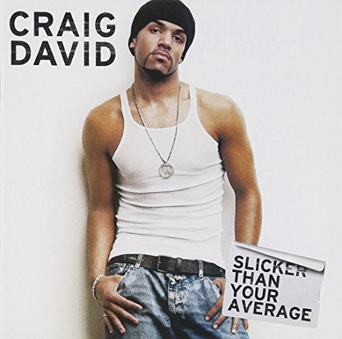 Craig David - Slicker Than Your Average