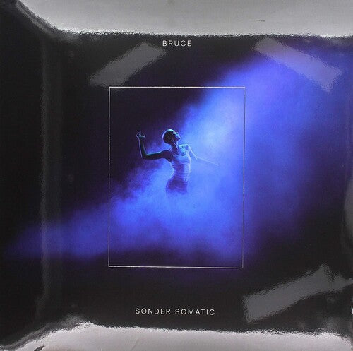 Bruce - Sonder Somatic