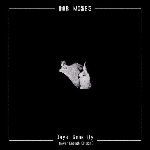Bob Moses - Days Gone By