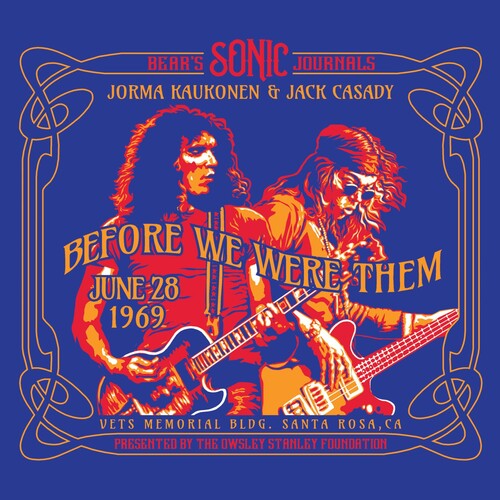 Jorma Kaukonen Jack Casady - Bears Sonic Journals: Before We Were Them