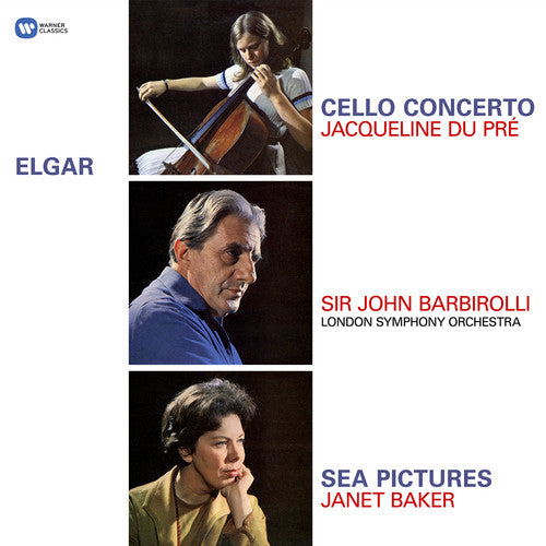 Elgar/ Du Pre/ Baker/ Barbirolli - Cello Concerto / Sea Pictures / Overture: Cockaign
