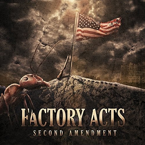 Factory Acts - Second Amendment
