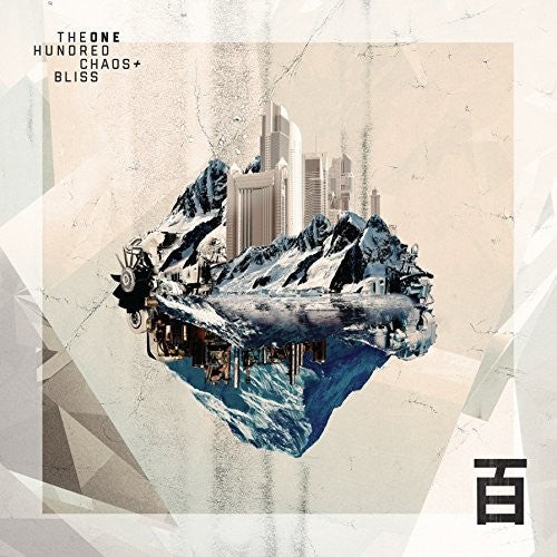 One Hundred - Chaos & Bliss