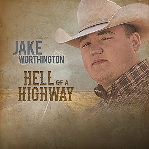 Jake Worthington - Hell Of A Highway