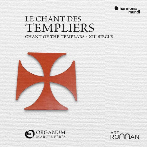 Ensemble Organum - Le Chant Des Templiers - Chant Of The Templars