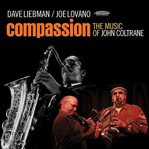 Dave Liebman - Compassion: The Music Of John Coltrane
