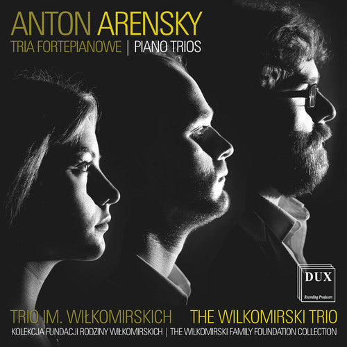 Arensky/ Wilkomirski Trio - Anton Arensky: Piano Trios
