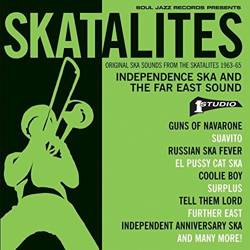 Skatalites - Skatalites: Independence Ska & The Far East Sound