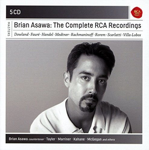 Dowland/ Faure/ Handel/ Asawa - Brian Asawa: The Complete RCA Recordings