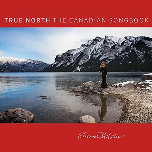 Eleanor McCain - True North: The Collection