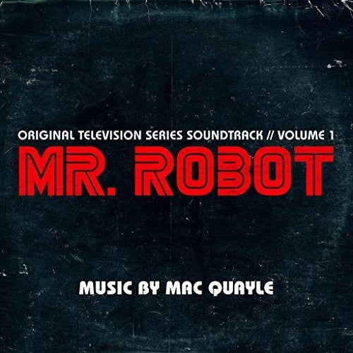 Mac Quayle - Mr Robot Season 1 Volume 1 (Original Soundtrack)