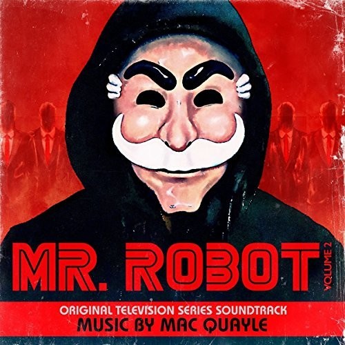 Mac Quayle - Mr. Robot: Volume 2 (Original Television Series Soundtrack)