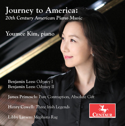 Cowell/ Larsen/ Lees/ Kim - Journey to America: 20th Century American Piano Music