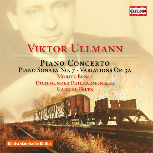 Ullmann/ Ernst/ Feltz - Viktor Ullmann: Piano Concerto, Piano Sonata No. 7 & Variations