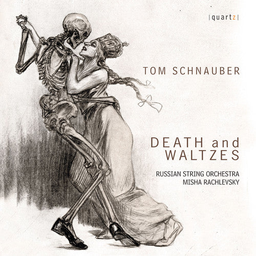 Schnauber/ Russian String Orchestra/ Rachlevsky - Tom Schnauber: Death and Waltzes