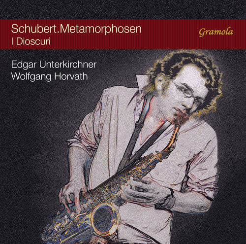Franz Schubert / I Dioscuri - Schubert.Metamorphosen