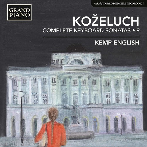Kozeluch/ English - Leopold Koaeluch: Complete Keyboard Sonatas, Vol. 9