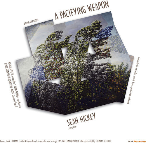 Hickey/ Clausen/ Thorel/ Schuldt - Sean Hickey: A Pacifying Weapon