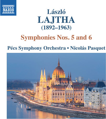 Lajtha/ Pecs Symphony Orchestra/ Pasquet - Laszlo Lajtha: Symphonies Nos. 5 & 6