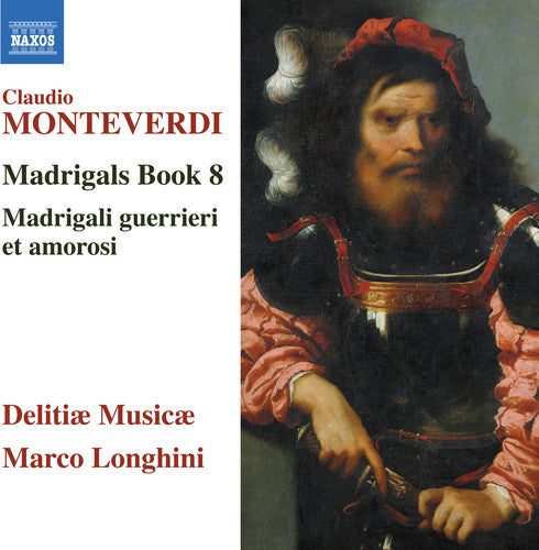 Monteverdi/ Musicae/ Longhini - Claudio Monteverdi: Madrigals, Book 8