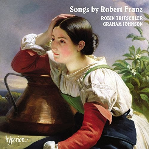 Robin Tritschler - Songs By Robert Franz