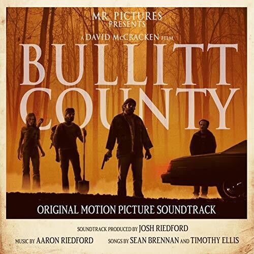 Aaron Riedford - Bullitt County - Original Motion Picture Soundtrack