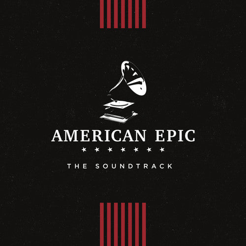 American Epic: The Soundtrack/ Various - American Epic: The Soundtrack (Various Artists)