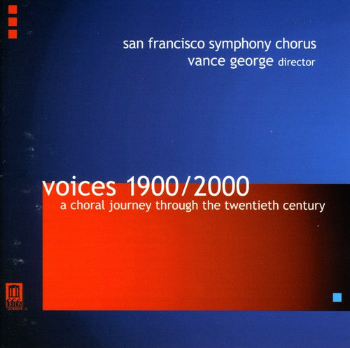San Francisco Symphony Chorus - Voices 1900-2000: Choral Journey Thru 20th Century