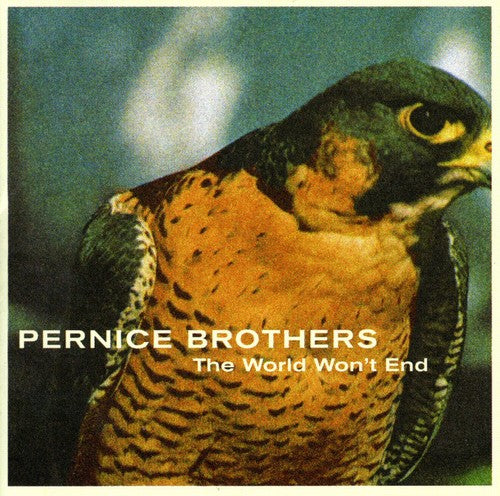 The Pernice Brothers - The World Won't End