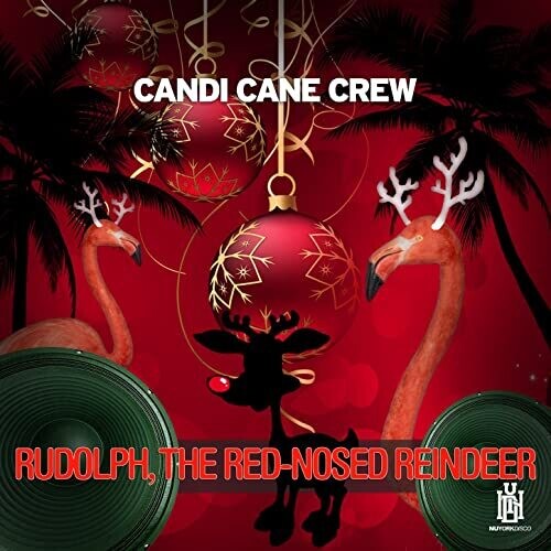 Candi Cane Crew - Rudolph, The Red-Nosed Reindeer