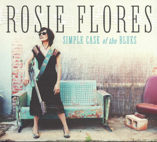 Rosie Flores - Simple Case Of The Blues