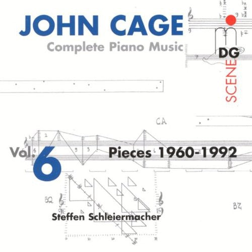 Cage/ Schleiermacher - Complete Piano Music 6: Pieces 1960-1992