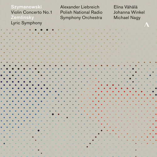 Szymanowski/ Vahala/ Nagy - Violin Concerto 1 / Lyric Symphony