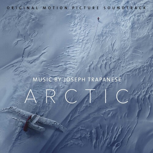 Joseph Trapanese - Arctic (Original Motion Picture Soundtrack)
