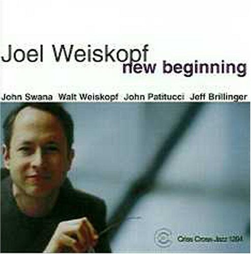 Joel Weiskopf Quintet - New Beginning