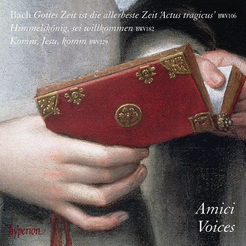 Amici Voices - Bach: Cantatas Nos.106 & 182