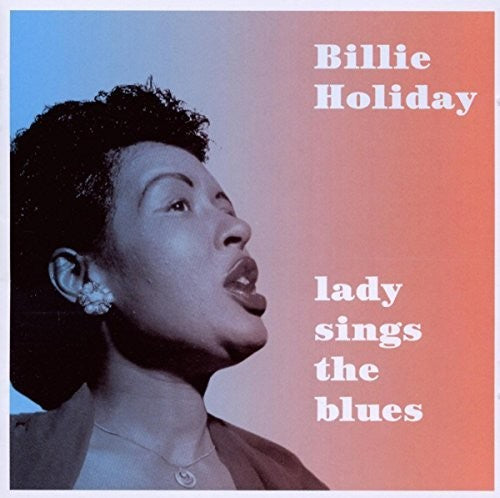 Billie Holiday - Lady Sings the Blues