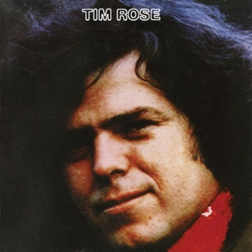 Tim Rose - Tim Rose
