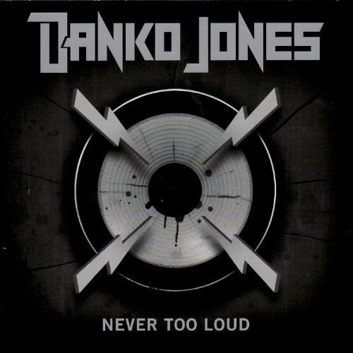 Danko Jones - Never Too Loud