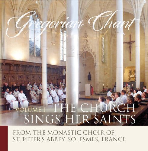 Monastic Choir of Solesmes/ Claire - Church Sings Her Saints Volume 1