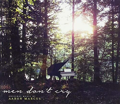 Aaron Marcus - Men Don't Cry