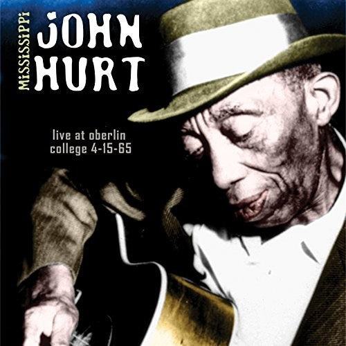 Mississippi John Hurt - Live At Oberlin College
