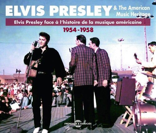 Elvis Presley - La Musique Americaine 1954-58