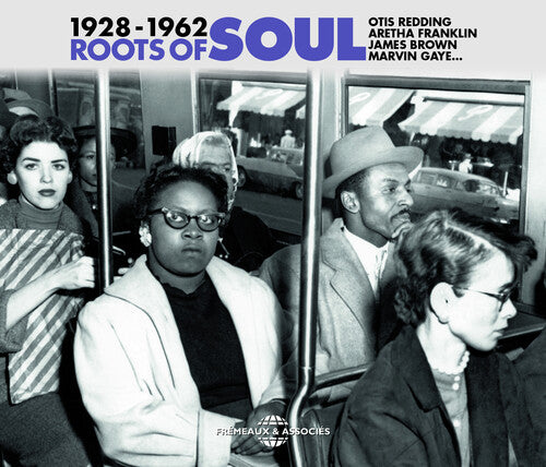 Redding; Franklin; Brown; Gaye - Roots of Soul 1928-62