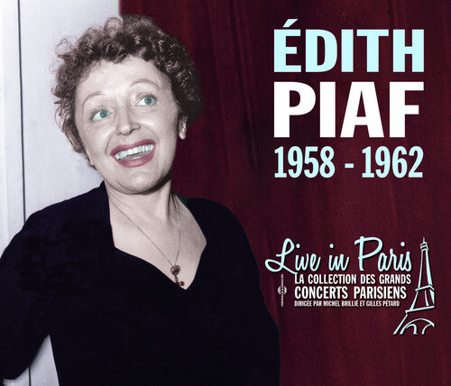 Edith Piaf - Live in Paris 1958-1962